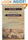 The Sutter Family and the Origins of Gold-Rush Sacramento