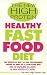 Book THE NEW HIGH PROTEIN HEALTHY FAST FOOD DIET: THE EFFECTIVE WAY TO USE CONVENIENCE FOODS AS PART OF A LOW-CARB DIET