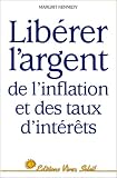 Revue Vivez Soleil  / Libérer l'argent de l'inflation et des taux d'intérêts