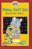  : Yoko & Friends School Days: Mama, Don't Go! - Book#1 (Yoko and Friends School Days)