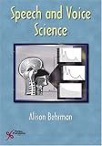 Speech and Voice Science