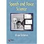 Speech and Voice Science