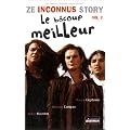 Ze Inconnus Story : Le b�coup meilleur - Vol.2