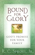 Bound for Glory: God's Promise for Your Family
