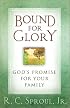 Bound for Glory: God's Promise for Your Family