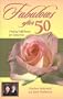 Fabulous After 50: Finding Fulfillment for Tomorrow