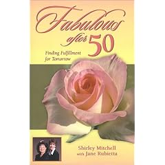 Fabulous After 50: Finding Fulfillment for Tomorrow
