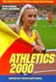 Athletics 2000: The International Track and Field Annual