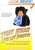 That Bear Ate My Pants! Adventures of a real Idiot Abroad