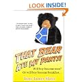 That Bear Ate My Pants! Adventures of a real Idiot Abroad