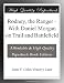 Rodney, the Ranger - With Daniel Morgan on Trail and Battlefield