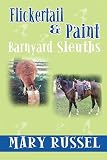 Flickertail & Paint, Barnyard Sleuths