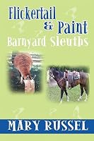 Flickertail & Paint, Barnyard Sleuths