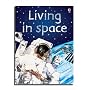 Living in Space (Usborne Beginners)