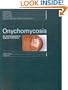 Onychomycosis: The Current Approach to Diagnosis and Therapy