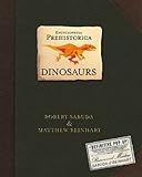Encyclopedia prehistorica : dinosaurs