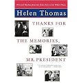 Thanks for the Memories, Mr. President (Wit and Wisdom from the Front Row at the White House) (Reprint) (Paperback)