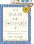 The Power of Patience: How to Slow the Rush and Enjoy More Happiness, Success, and Peace of Mind Every Day