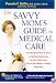 The Savvy Mom's Guide to Medical Care: Everything You Need to Know to Get Top-Quality Care for Your Child--from One of the Nation's Leading Physicians