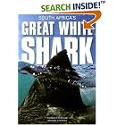Click here to buy South Africa's Great White Shark by  Thomas Peschak and Michael C. Scholl.