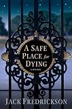 A Safe Place for Dying (Thomas Dunne Books)
