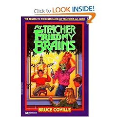 My Teacher Fried My Brains (My Teacher Is An Alien Series)