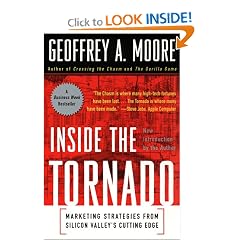 Inside the Tornado: Marketing Strategies from Silicon Valley's Cutting Edge