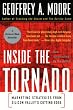 Inside the Tornado: Marketing Strategies from Silicon Valley's Cutting Edge
