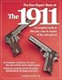 The Gun Digest Book of the 1911: A Complete Look at the Use, Care & Repair of the 1911 Pistol, Vol. 1