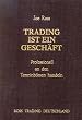 Trading ist ein Gesch�ft: Professionell an den Terminb�rsen handeln