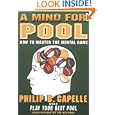 A Mind for Pool: How to Master the Mental Game by Philip B. Capelle