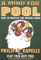 The Mind for Pool: How to Master the Mental Game
