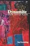 Dynamite on a China Plate