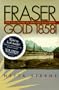 Fraser Gold 1858!: The Founding of British Columbia