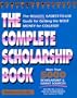 The Complete Scholarship Book (1st ed)