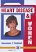 Heart Disease & Women-Awareness & Treatment