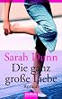 Die ganz gro�e Liebe.