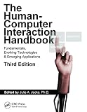 The human-computer interaction handbook : fundamentals, evolving technologies, and emerging applications