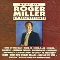 The Best of Roger Miller: His Greatest Songs