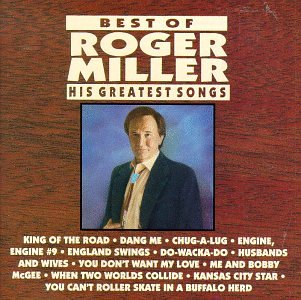 CD-Charts  Music : The Best of Roger Miller: His Greatest Songs