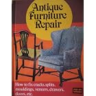 Antique Furniture Repair: How to Fix Cracks, Splits, Mouldings, Veneers, Drawers, Doors,... by Charles H. Hayward