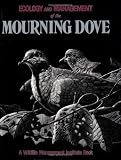 Ecology and Management of the Mourning Dove