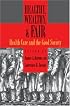 Healthy, Wealthy, and Fair: Health Care and the Good Society
