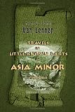 Travels in Little-Known Parts of Asia Minor: Volume 2
