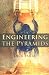 Engineering the Pyramids