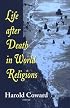 Life After Death in World Religions (Faith Meets Faith Series)