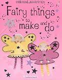 Fairy Things to Make and Do (Activities)
