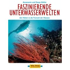 Faszinierende Unterwasserwelten