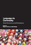 Language as commodity : global structures, local marketplaces