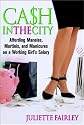 Cash in the City: Affording Manolos, Martinis, and Manicures on a Working Girl's Salary